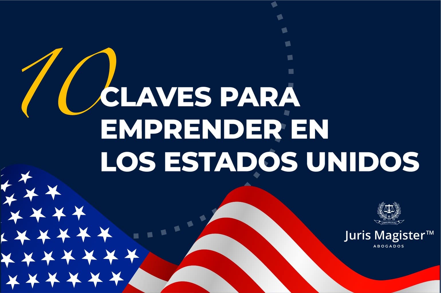 10 claves para emprender en los estados unidos