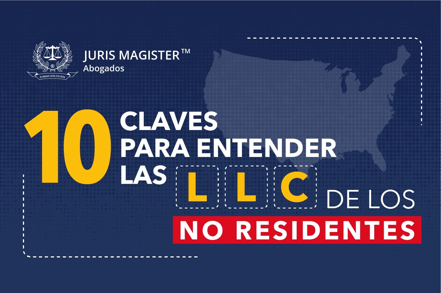 10 claces para entender las LLC de los no residentes